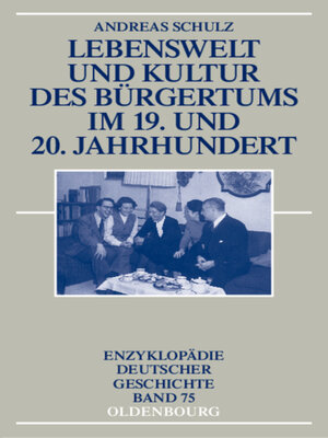 cover image of Lebenswelt und Kultur des Bürgertums im 19. und 20. Jahrhundert